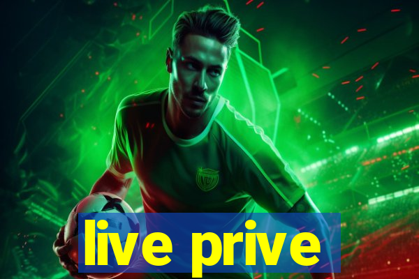 live prive